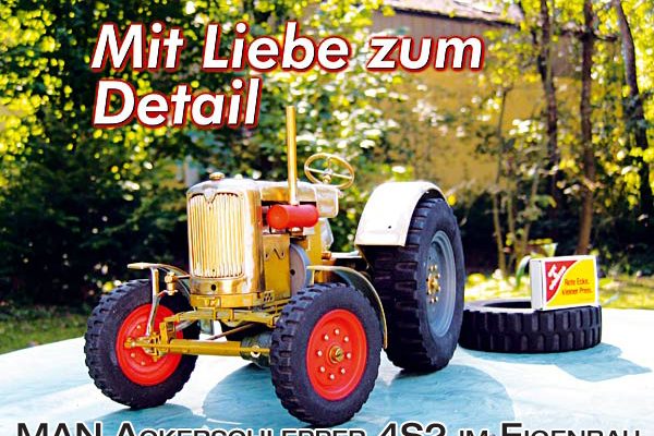 Mit Liebe zum Detail – MAN Ackerschlepper 4S2